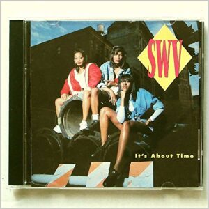 It's About Time - SWV (CDs)
