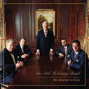 The Company We Keep - McCoury, Del Band (CDs)