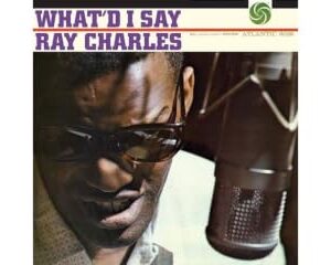 What'd I Say - Ray Charles (CDs)