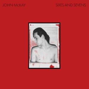 Sixes And Sevens [VINYL] - John Mckay (Discos de Vinil)