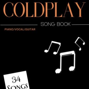 34 Coldplay Song Book: Piano . Vocal . Guitar - Wilken, Bret Edward (CDs)