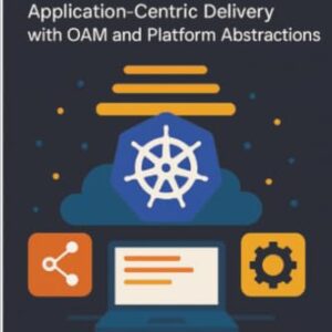 KubeVela: Application‑Centric Delivery with OAM and Platform Abstractions - Team, Trex (CDs)