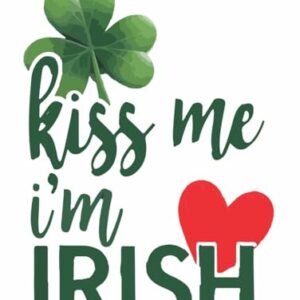 Adesivo de vinil Kiss Me I'm Irish - Pacote com decalque de trevo verde de 5 a 10 cm - Impermeável e resistente a UV para carros, laptops, garrafas de água - Presente Evergreen Irish Pride & Heritage (Discos de Vinil)