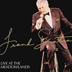 LIVE AT THE MEADOWLANDS - Sinatra, Frank (CDs)