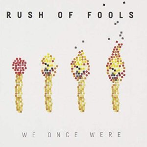 WE ONCE WERE - CD - Rush Of Fools (CDs)