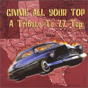 Gimmie All Your Top: Tribute to Zz Top - Various Artists (CDs)
