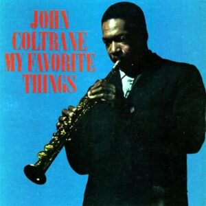 COLTRANE,JOHN - MY FAVORITE THINGS - COLTRANE,JOHN (CDs)