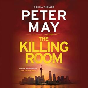 The Killing Room: The China Thrillers Series, book 3 (China Thrillers Series, 3) - May, Peter (Discos de Vinil)