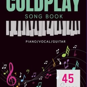 Coldplay Song Book: A Collection Of 45 Songs For Piano/Vocal/Guitar - Mullins, Ronald (CDs)