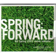 Spring: Forward Ae Spring 2002 Music Sampler By American Eagle Outfitters (CDs)