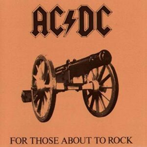 AC/DC - FOR THOSE ABOUT TO ROCK - Ac/Dc (CDs)