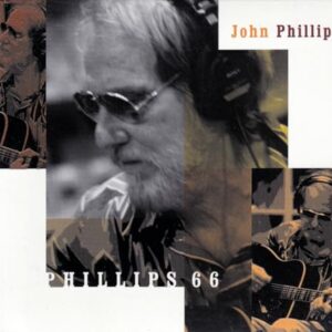 Phillips 66 - John Phillips (CDs)