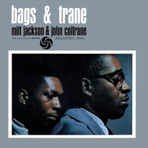 JACKSON,MILT & JOHN COLTRANE - MILT JACKSON & BAGS & TRANE - JACKSON,MILT & JOHN COLTRANE (CDs)
