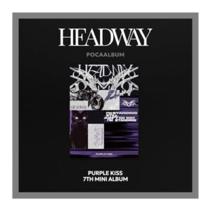 PURPLE KISS HEADWAY 7th Mini Album POCA Version 1ea PhotoStand+1p QR Card+1p PhotoCard+1p Unit PhotoCArd+2ea Sticker+1ea User Guide+Tracking Sealed (CDs)