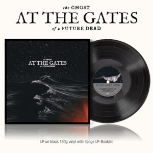 The Ghost of a Future Dead - At The Gates (Discos de Vinil)