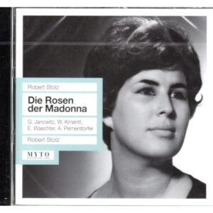 Die Rosen Der Madonna - Stolz / Janowitz / Waechter (CDs)