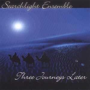 Three Journeys Later - Searchlight Ensemble (CDs)
