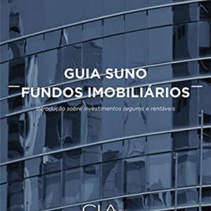 Guia Suno Fundos Imobiliários: Introdução sobre investimentos seguros e rentáveis - Baroni, Marcos (Equipamentos)