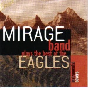 Mirage Band Plays the Best of Eagles - Mirage Band (CDs)