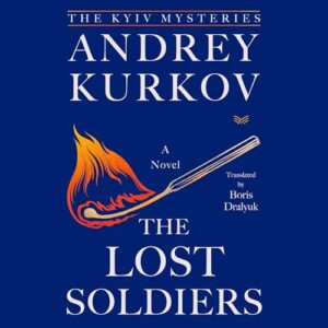 The Lost Soldiers: 3 - Kurkov, Andrey (CDs)