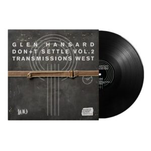 Don't Settle (Vol. 2 - Transmissions West) - Glen Hansard (Discos de Vinil)