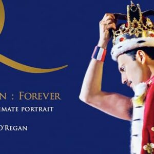 Queen : Forever: An Intimate Portrait of Queen's Final Tour (English Edition) - O'Regan, Denis (CDs)