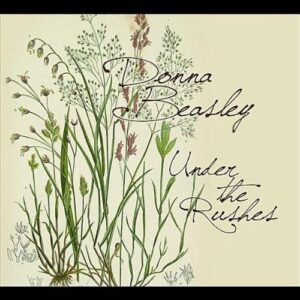 Under the Rushes - Beasley, Donna (CDs)