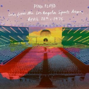 Pink Floyd - Live From the Los Angeles Sports Arena, April 26th, 1975 - Pink Floyd (CDs)