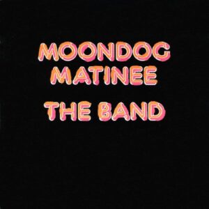 Moondog Matinee [Disco de Vinil] - The Band (Discos de Vinil)