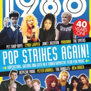 Classic Pop Presents 1986 | Pop Strikes Again! | Special Edition Magazine |: Featuring Madonna, Janet Jackspn, Cyndi Lauper, PSB, The Smiths, Depeche Mode & More | 40th Anniversary Collector's Issue - Anthem Publishing (CDs)