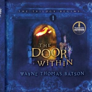 The Door Within: Library Edition (The Door Within Trilogy) - Wayne Thomas Batson (CDs)