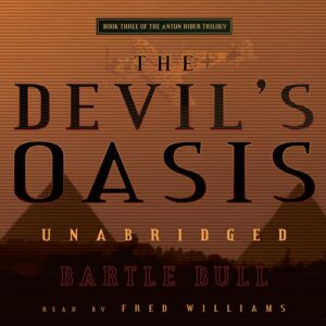 The Devil's Oasis: 3 - Bull, Bartle (CDs)