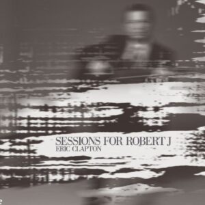Clapton, E: Sessions For Robert J. - Clapton, Eric (CDs)