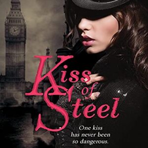 Kiss of Steel (London Steampunk, 1) - McMaster, Bec (CDs)