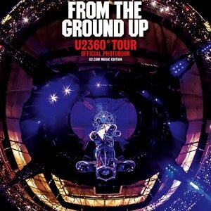 U2 – From the Ground up From U2360 - U2 (CDs)