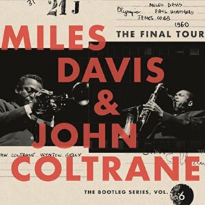 The Final Tour: The Bootleg Series,Vol.6 - Davis, Miles & Coltrane (CDs)