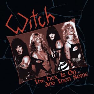 The Hex Is On... and Then Some - Witch (CDs)