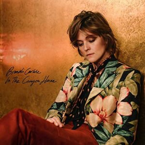 In These Silent Days (Deluxe Edition) In The Canyon Haze [Vinyl] Brandi Carlile - Brandi Carlile (Discos de Vinil)