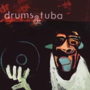 Vinyl Killer - Drums and Tuba (CDs)
