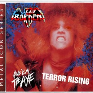 Give 'Em the Axe & Terror Rising - Lizzy Borden (CDs)