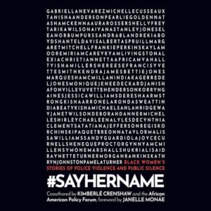 #Sayhername: Black Women's Stories of Police Violence and Public Silence - African American Policy Forum (CDs)