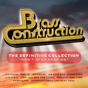 Definitive Collection: Don'T Stop Keep On - Brass Construction (CDs)