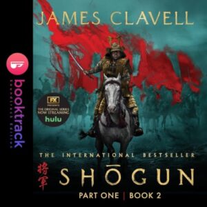Shōgun: Part 1, Book 2 (Booktrack Edition) - Clavell, James (CDs)