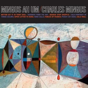 Ah Um - Limited Ultra-Clear Vinyl - Charles Mingus (Discos de Vinil)