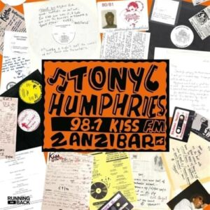 Running Back Mastermix: Kiss FM Zanzibar Years Vinyl Part Two - Tony Humphries (Discos de Vinil)