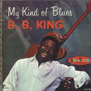 My Kind of Blues - B.B. King (CDs)