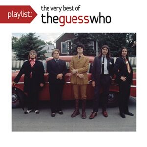 Playlist: The Very Best Of The Guess Who - The Guess Who (CDs)