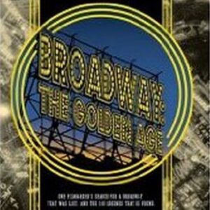 Broadway: The Golden Age (CDs)