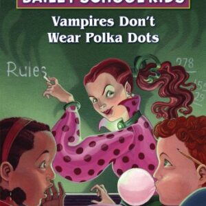 Vampires Don't Wear Polka Dots: 01 - Dadey, Debbie (Equipamentos)