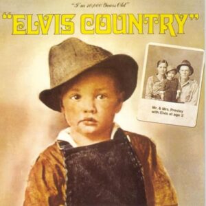 I'm 10,000 Years Old: Elvis Country - Presley, Elvis (CDs)